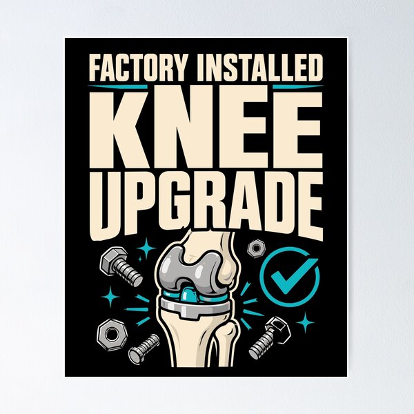 Item preview, Knee Replacement Bionic Knee New Knee Gift designed and sold by AndreasMei.