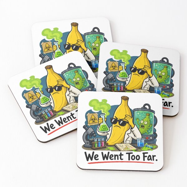 Item preview, We Went Too Far Funny Banana Science Meme Design designed and sold by MonkiFlipp.