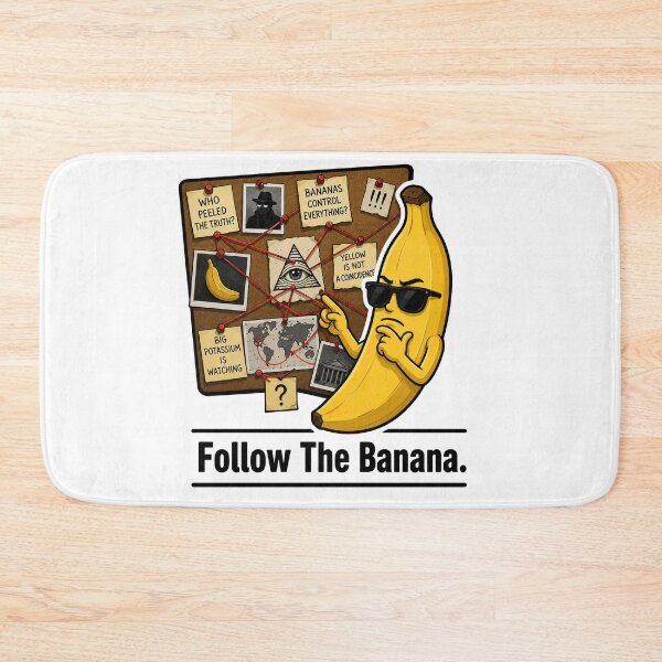 Item preview, Follow The Banana Funny Conspiracy Theory Meme Design designed and sold by MonkiFlipp.