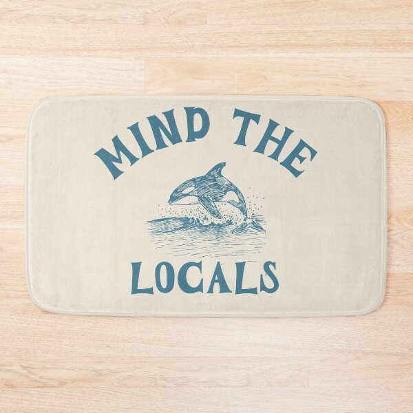 Item preview, Mind The Locals Orca Whale Coastal Surf Graphic designed and sold by FIREDesignsPOD.