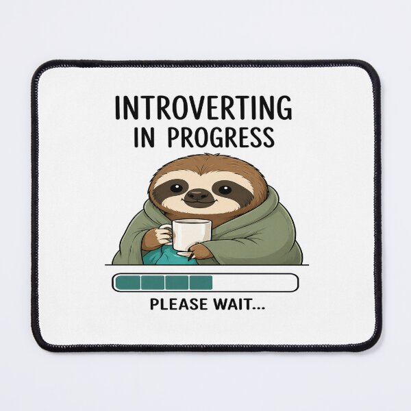 Item preview, Introverting in Progress Sloth designed and sold by GoGetItDotCom1.