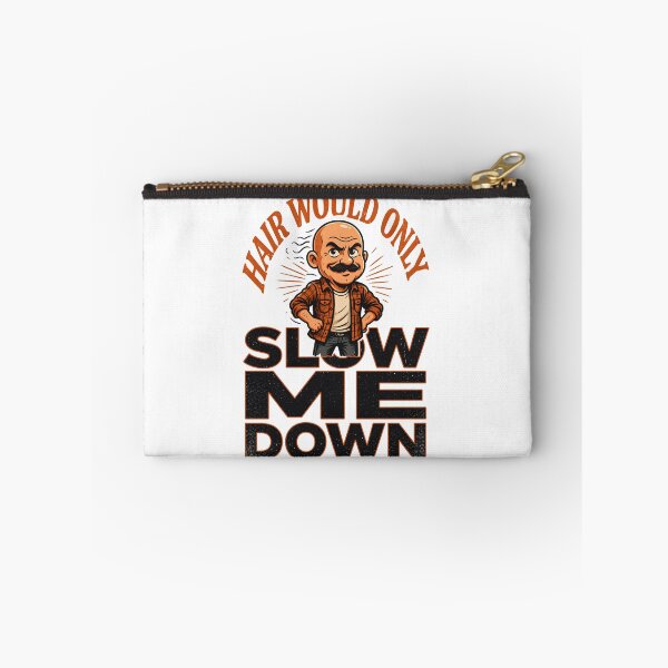Item preview, Hair Would Only Slow Me Down Humor designed and sold by OlizaPrint.