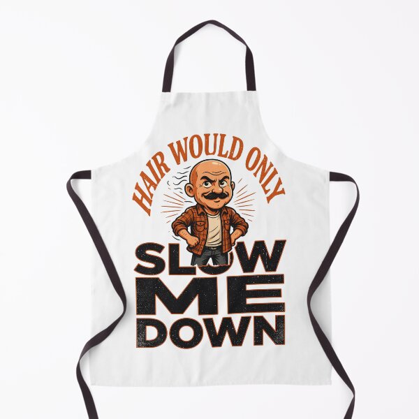 Item preview, Hair Would Only Slow Me Down Humor designed and sold by OlizaPrint.