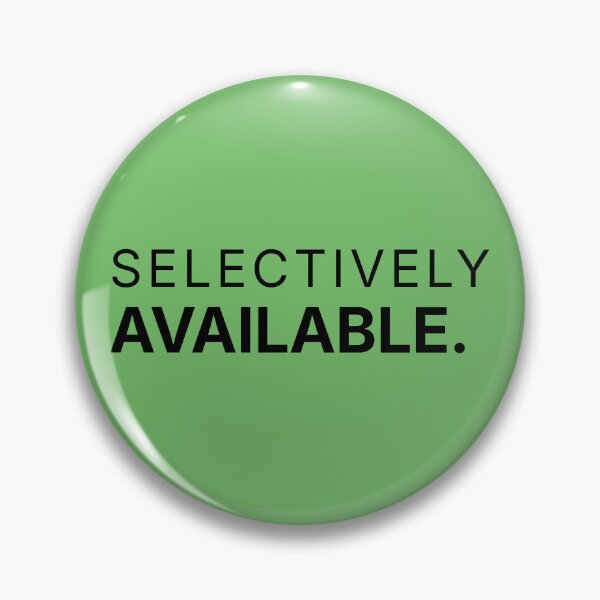 Item preview, Selectively Available. Minimalist Attitude Quote Typography Design designed and sold by Anyshca.