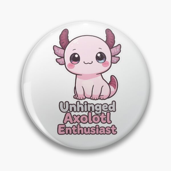 Item preview, Unhinged Axolotl Enthusiast Funny Sarcastic Shirt designed and sold by Arties4Bread⭐⭐⭐⭐⭐.
