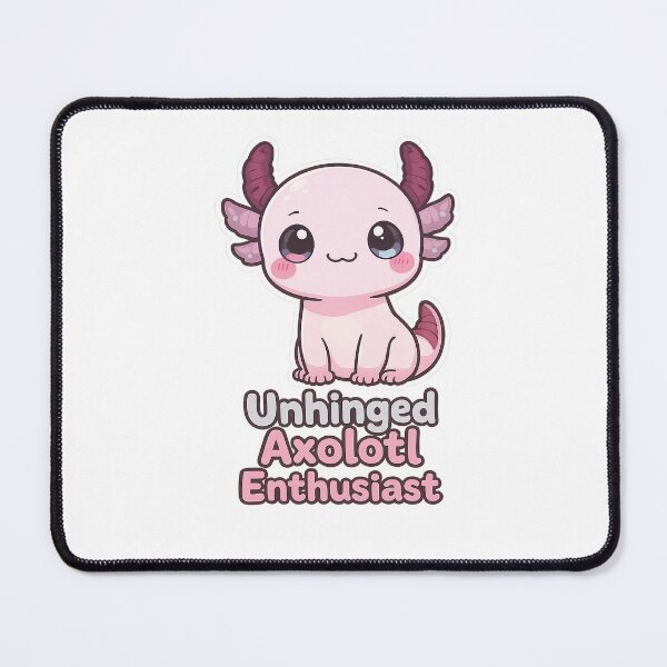 Item preview, Unhinged Axolotl Enthusiast Funny Sarcastic Shirt designed and sold by Arties4Bread⭐⭐⭐⭐⭐.