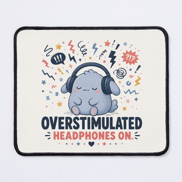Item preview, Overstimulated Headphones On - Funny Sensory Overload Neurodivergent Design designed and sold by BlackSector77.
