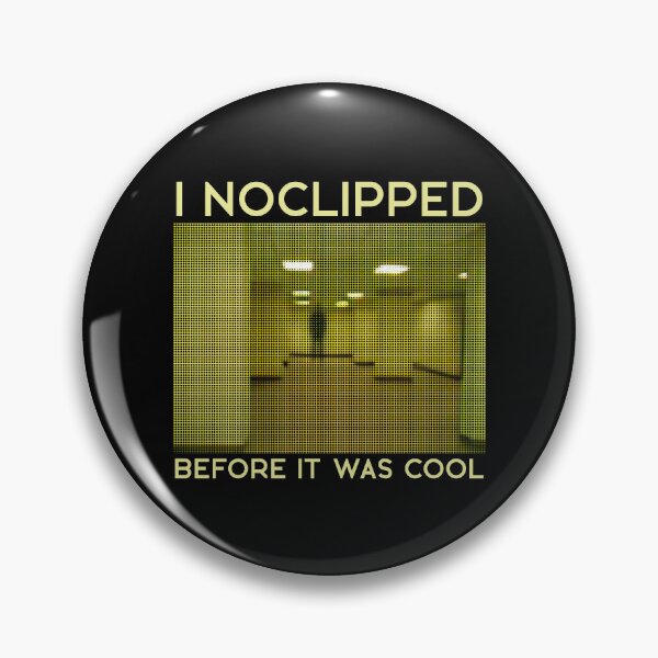 Item preview, I Noclipped Before It Was Cool  designed and sold by R-A Designs.