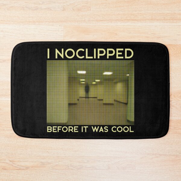 Item preview, I Noclipped Before It Was Cool  designed and sold by R-A Designs.