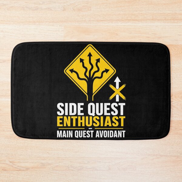Item preview, Side Quest Enthusiast Main Quest Avoidant Funny RPG Graphic designed and sold by Fenay Designs.