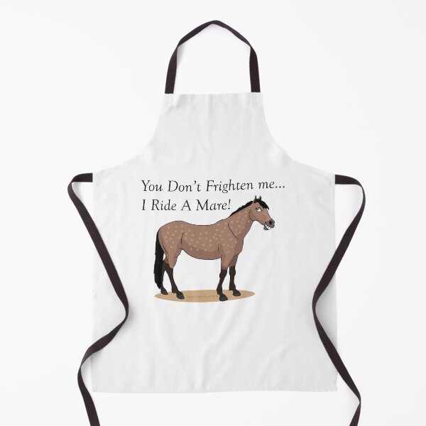 Item preview, You Don't Frighten Me... I Ride a Mare! designed and sold by Sketchy Pony.