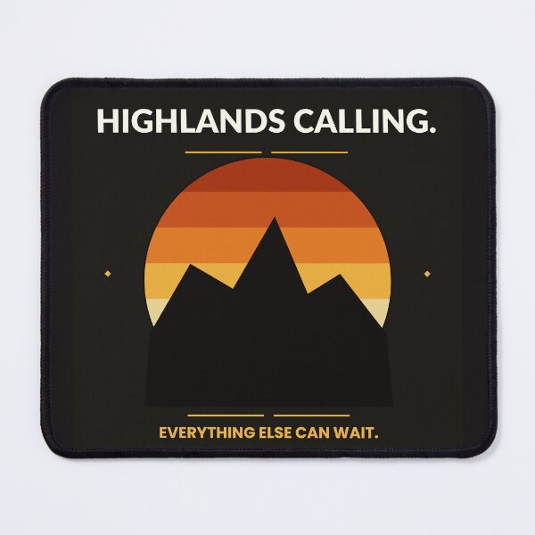 Item preview, Highlands calling, everything else can wait | Scottish sayings | Hiking designed and sold by AmberSkyPhoto.