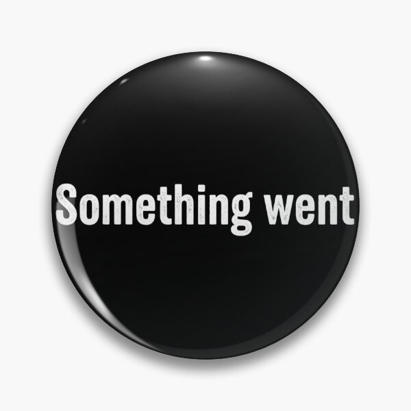 Item preview, Something Went designed and sold by Dictum1.