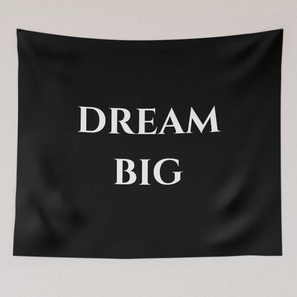 Item preview, DREAM BIG designed and sold by SudeeshArt.