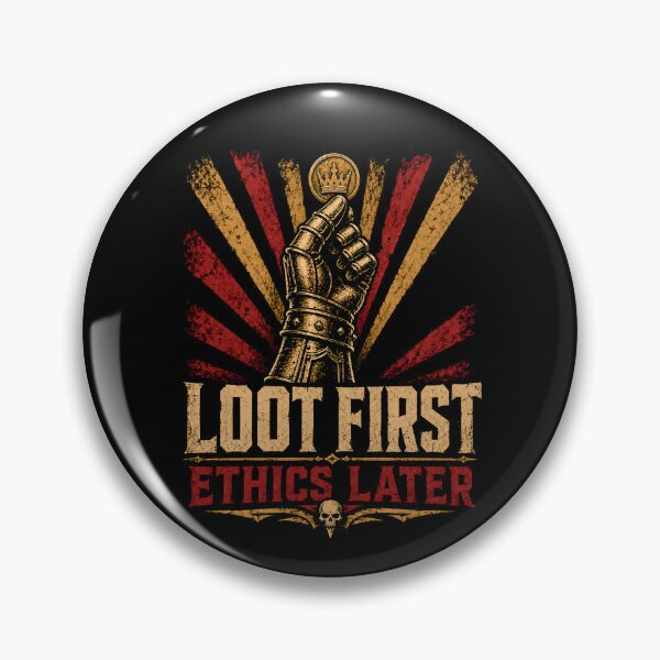 Item preview, Loot First Ethics Later Vintage Knight Gauntlet Graphic designed and sold by Fenay Designs.