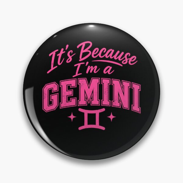 Item preview, Its Because Im A Gemini Funny Zodiac Sign Pink Gemini T Shirt designed and sold by Zbixu.