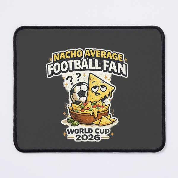 Item preview, Nacho Average Football Fan – Funny World Cup 2026 Soccer T-Shirt designed and sold by ArthUpscale.