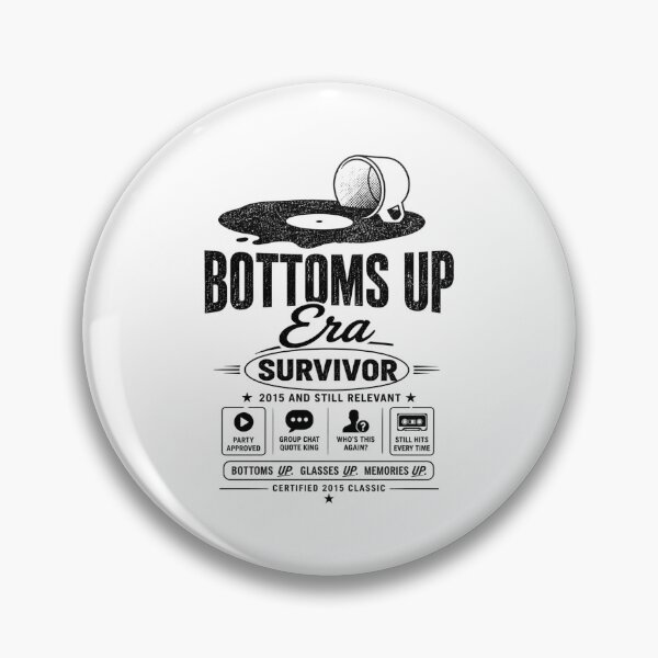 Item preview, Bottoms up era survivor designed and sold by Peerless-Prime.