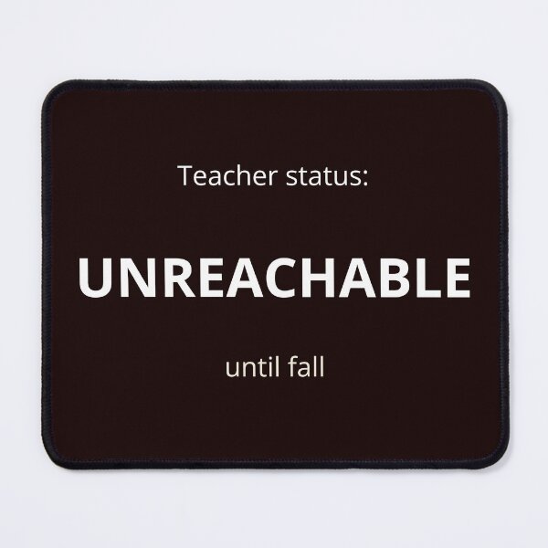 Item preview, Tytuł: Teacher Status Unreachable Until Fall Shirt - Funny Teacher Gift End of School Year designed and sold by DesignVaultLab.