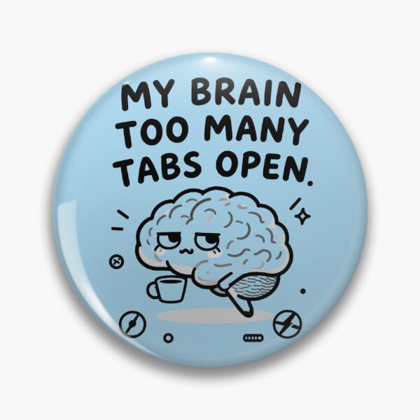 Item preview, My Brain Has Too Many Tabs Open - Funny ADHD Programmer Developer Shirt designed and sold by Design_Your_Day.