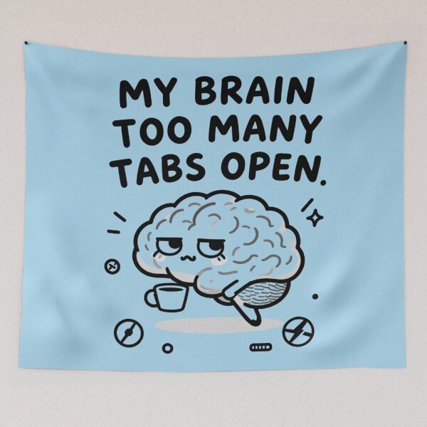 Item preview, My Brain Has Too Many Tabs Open - Funny ADHD Programmer Developer Shirt designed and sold by Design_Your_Day.