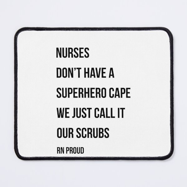 Item preview, Nurses Don't Have A Superhero Cape We Call It Our Scrubs Funny Nurse Gift designed and sold by NurseNationCo.