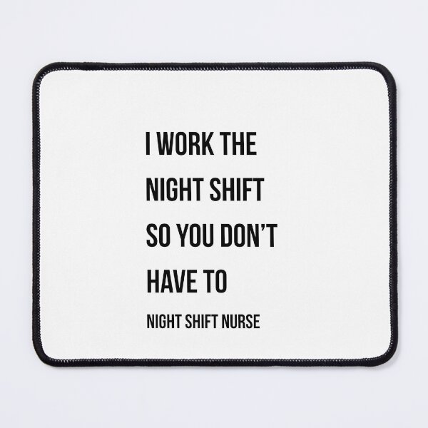 Item preview, I Work The Night Shift So You Don’t Have To Funny Night Shift Nurse Gift designed and sold by NurseNationCo.