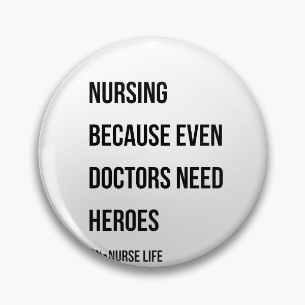 Item preview, Nursing Because Even Doctors Need Heroes Funny Nurse Gift RN Appreciation  designed and sold by NurseNationCo.