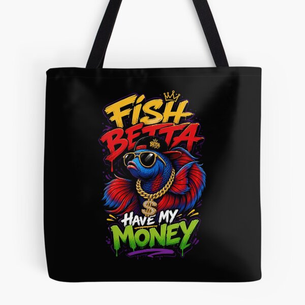 Item preview, Fish Betta Have My Money Betta Fish Humor designed and sold by Victor Shadehorn.