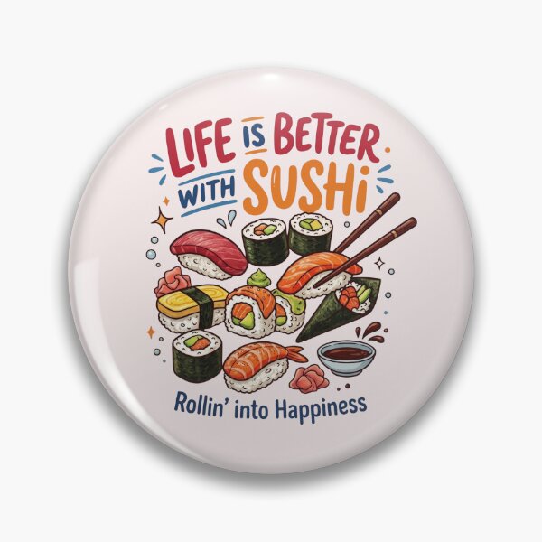 Item preview, Life is Better With Sushi - Cute Kawaii Food & Rollin' Into Happiness designed and sold by Zack's Digital Threads.