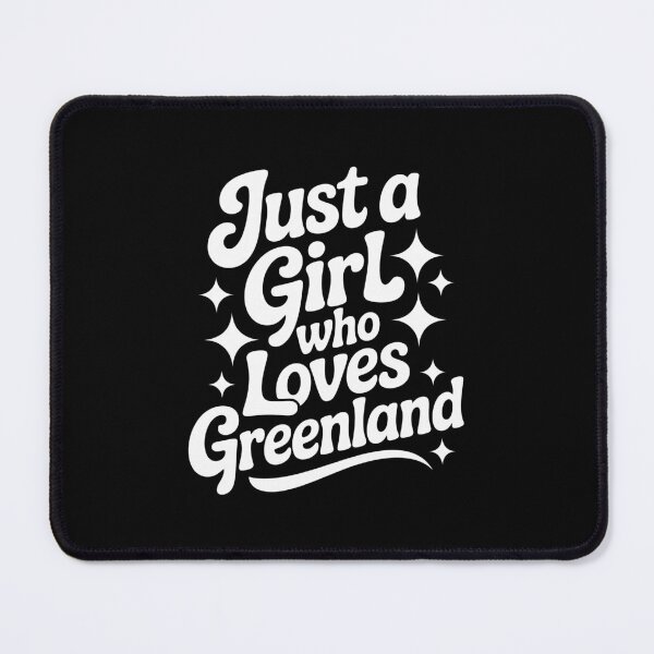 Item preview, Just a Girl Who Loves Greenland designed and sold by jkrphoto.