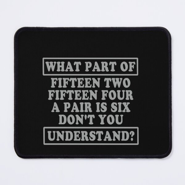 Item preview, What Part Of Fifteen Two Fifteen Four A Pair Is Six Don't You Understand? Bowling Enthusiast Bowler designed and sold by PopStars1993.