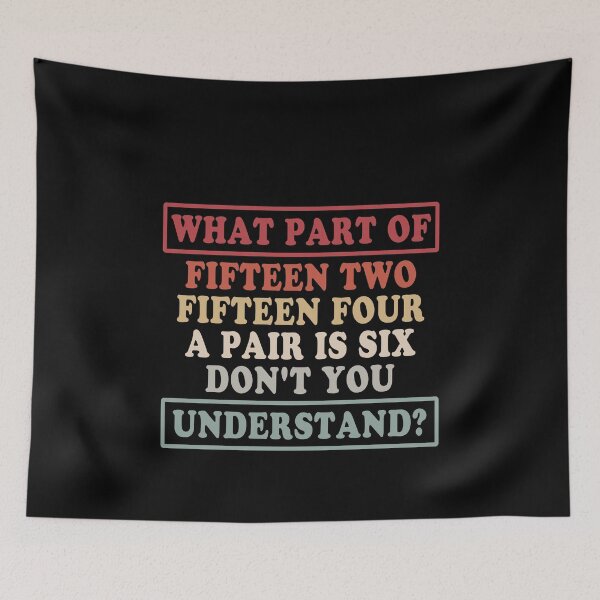 Item preview, What Part Of Fifteen Two Fifteen Four A Pair Is Six Don't You Understand? Bowling Bowler Humor designed and sold by PopStars1993.