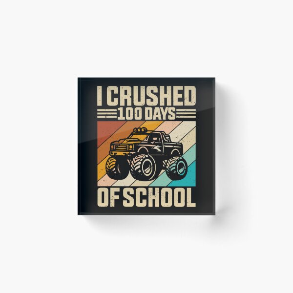 Item preview, I Crushed 100 Days Of School Monster Truck Student Celebration designed and sold by PopStars1993.