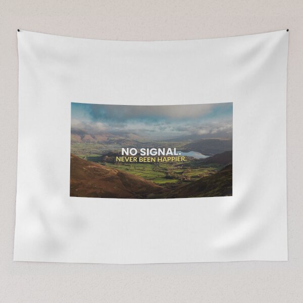 Item preview, No Signal, never been happier | Outdoors motivational sayings designed and sold by AmberSkyPhoto.