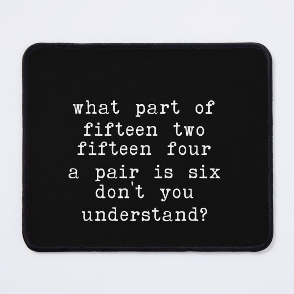 Item preview, What Part Of Fifteen Two Fifteen Four A Pair Is Six Don't You Understand? Bowling Bowler Humor designed and sold by PopStars1993.