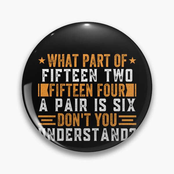 Item preview, What Part Of Fifteen Two Fifteen Four A Pair Is Six Don't You Understand? Bowling Bowler designed and sold by PopStars1993.