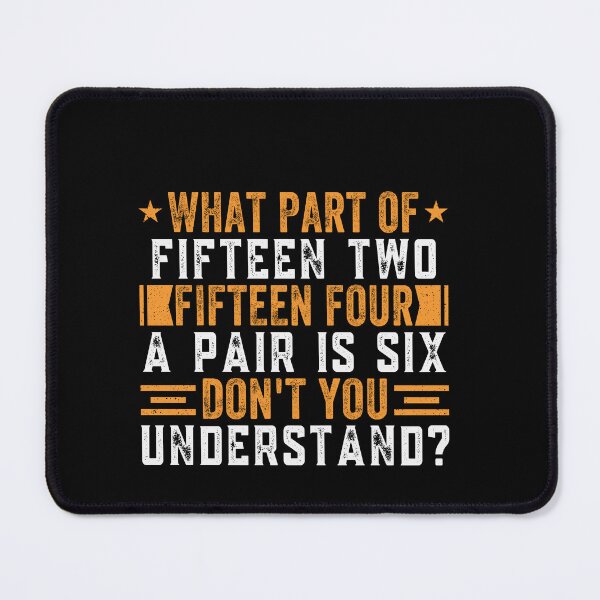 Item preview, What Part Of Fifteen Two Fifteen Four A Pair Is Six Don't You Understand? Bowling Bowler designed and sold by PopStars1993.