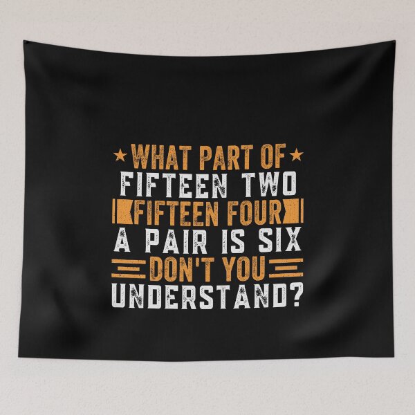 Item preview, What Part Of Fifteen Two Fifteen Four A Pair Is Six Don't You Understand? Bowling Bowler designed and sold by PopStars1993.