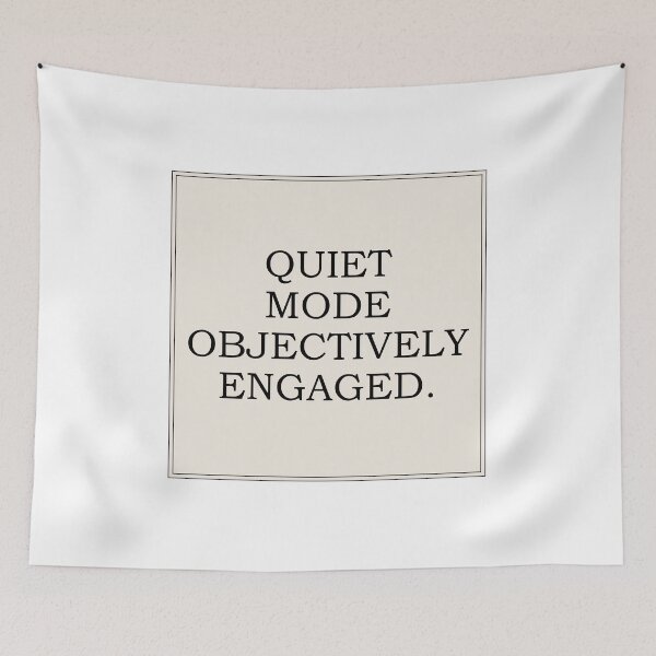 Item preview, Quiet Mode Objectively Engaged Minimalist Office Sticke designed and sold by MadCatDesign77.