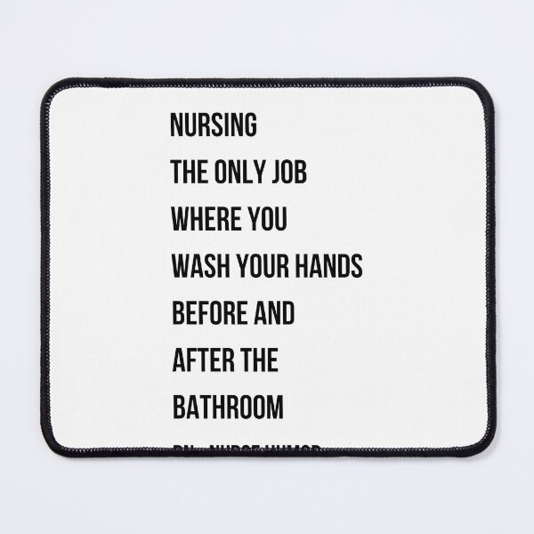 Item preview, Nursing The Only Job Where You Wash Hands Before And After Funny Nurse Gift designed and sold by NurseNationCo.