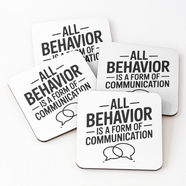 Item preview, All Behavior Is A Form Of Communication designed and sold by Frank Ring.