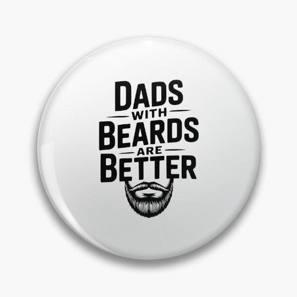 Item preview, Dads With Beards Are Better designed and sold by Frank Ring.