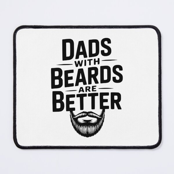 Item preview, Dads With Beards Are Better designed and sold by Frank Ring.