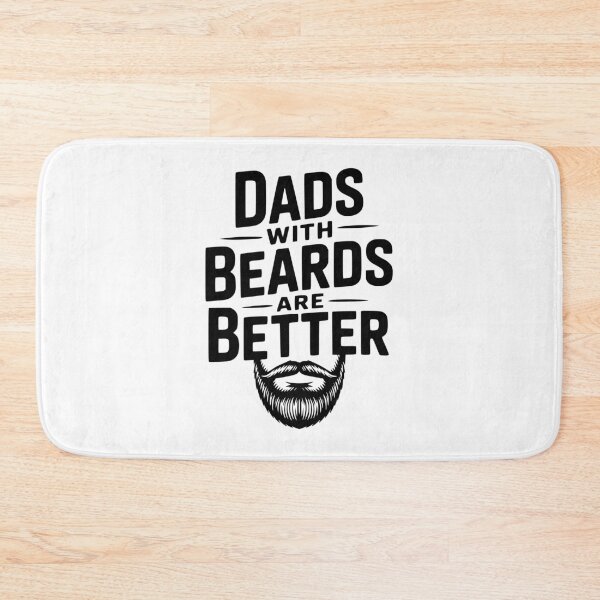 Item preview, Dads With Beards Are Better designed and sold by Frank Ring.
