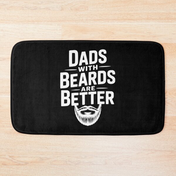 Item preview, Dads With Beards Are Better designed and sold by Frank Ring.