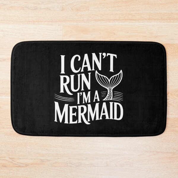 Item preview, I Can't Run I'm A Mermaid designed and sold by Frank Ring.