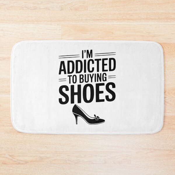 Item preview, I'm Addicted To Buying Shoes designed and sold by Frank Ring.