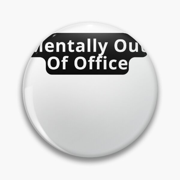 Item preview, Mentally Out Of Office Design designed and sold by variant designer.
