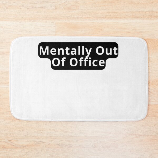 Item preview, Mentally Out Of Office Design designed and sold by variant designer.